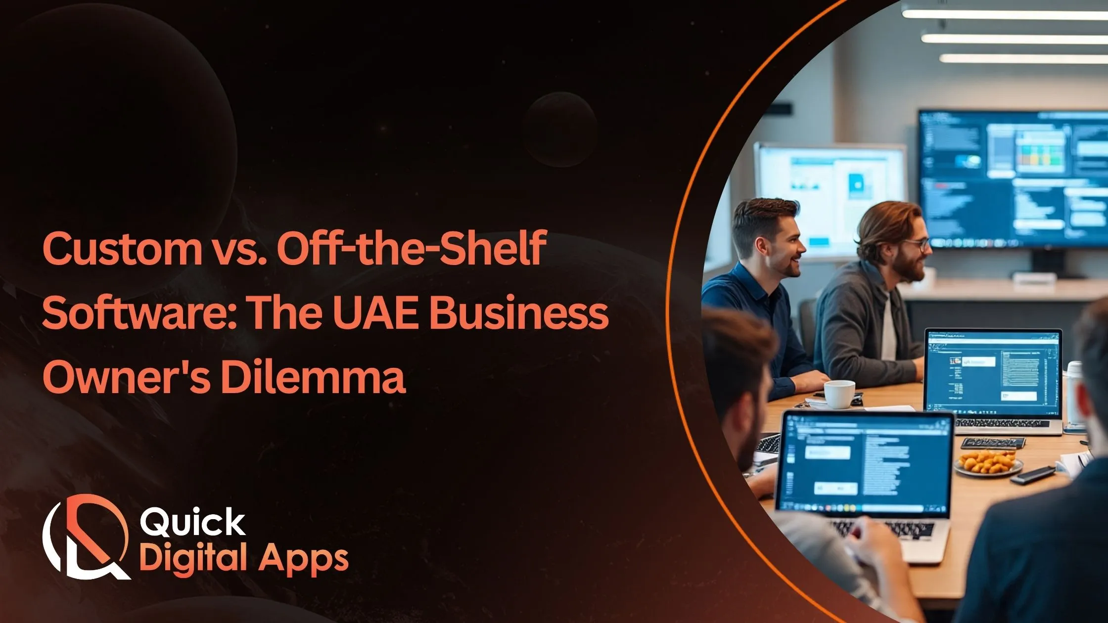 Custom vs. Off-the-Shelf Software: The UAE Business Owner's Dilemma